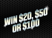 Win $20, $50 or $100 details.